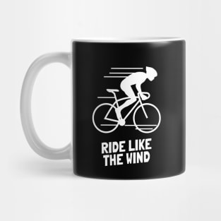 ride like the wind Mug